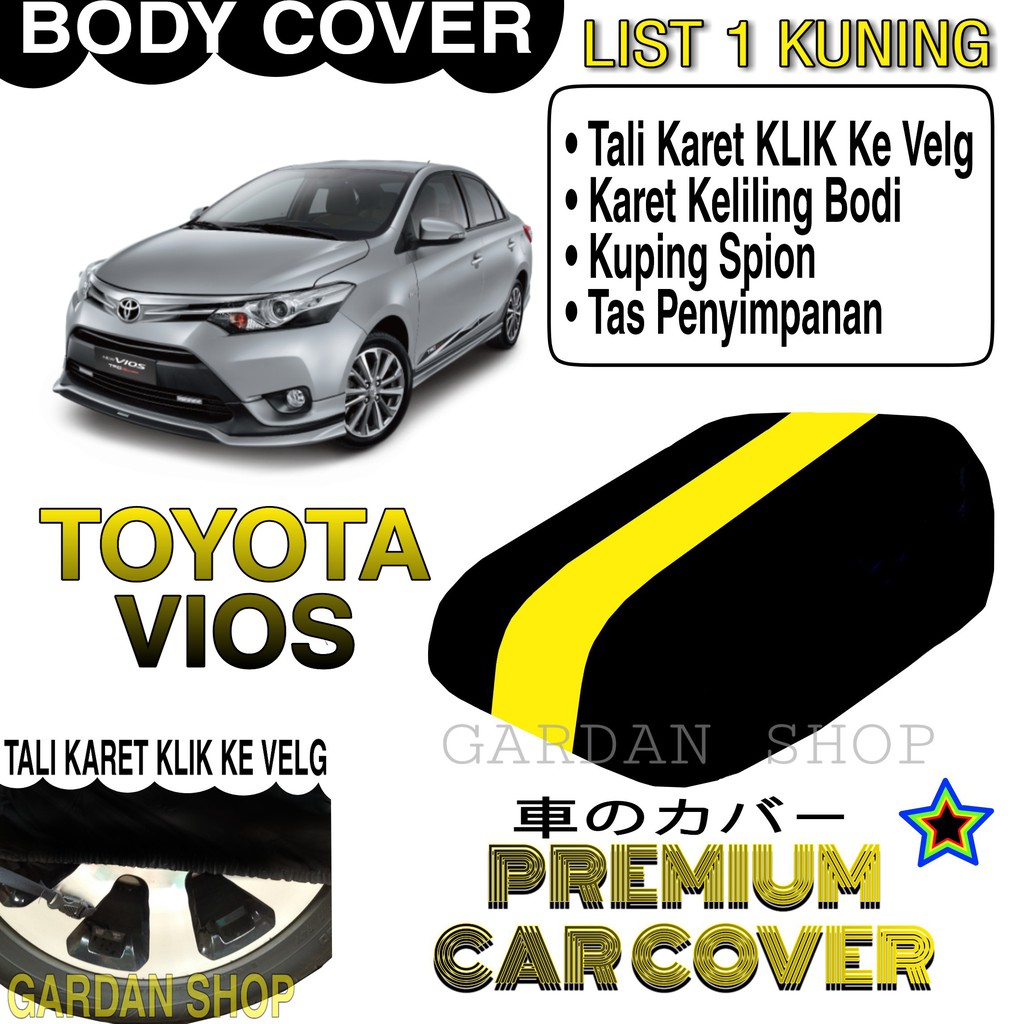 Body Cover TOYOTA VIOS List KUNING Penutup Pelindung Bodi Mobil Toyota Vios PREMIUM Yellow