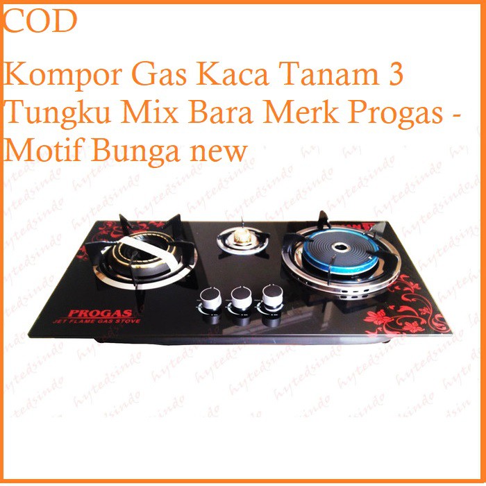 Kompor Gas Kaca Tanam 3 Tungku Mix Bara Merk Progas - Motif Bunga new model
