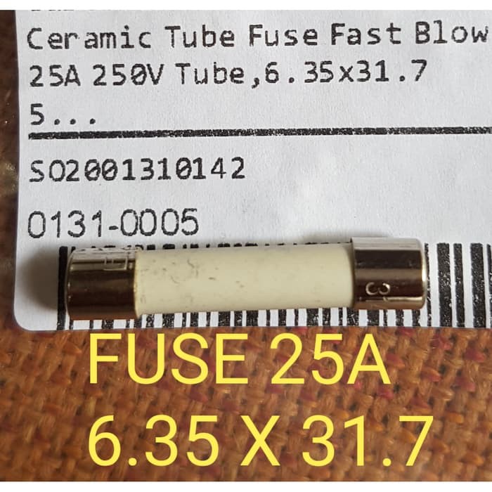 Fuse Keramik 25A 6.35 x 31.7 Original LittelFuse