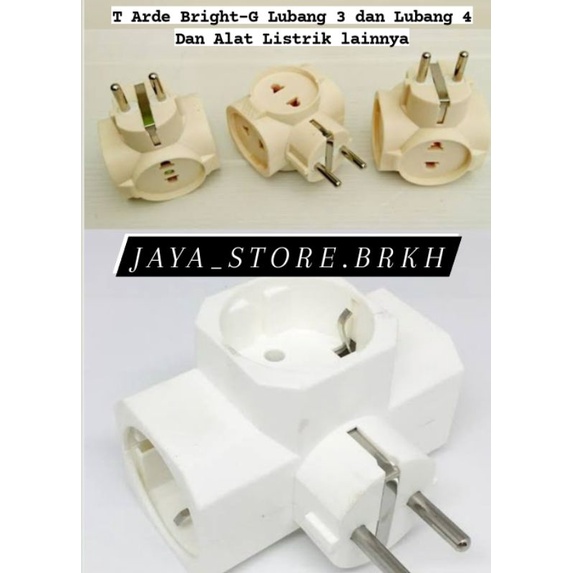 Steker T Arde Bright-G / T arde Bright-G 3 Lubang dan 4 Lubang / Colokan T Multi
