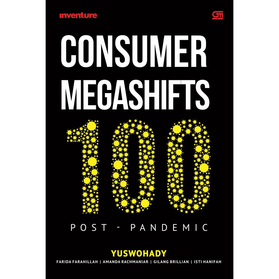 Consumer Megashifts 100 Post-Pandemic ** Yuswohady