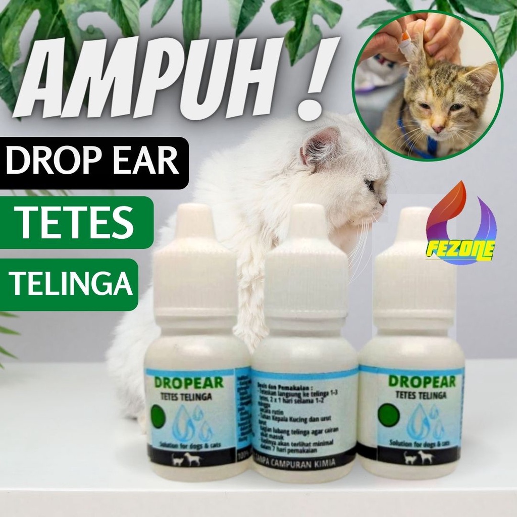 Obat Tetes Telinga Kucing Anjing Drop Ear 10ml Untuk Gatal Bernanah Infeksi FEZONE