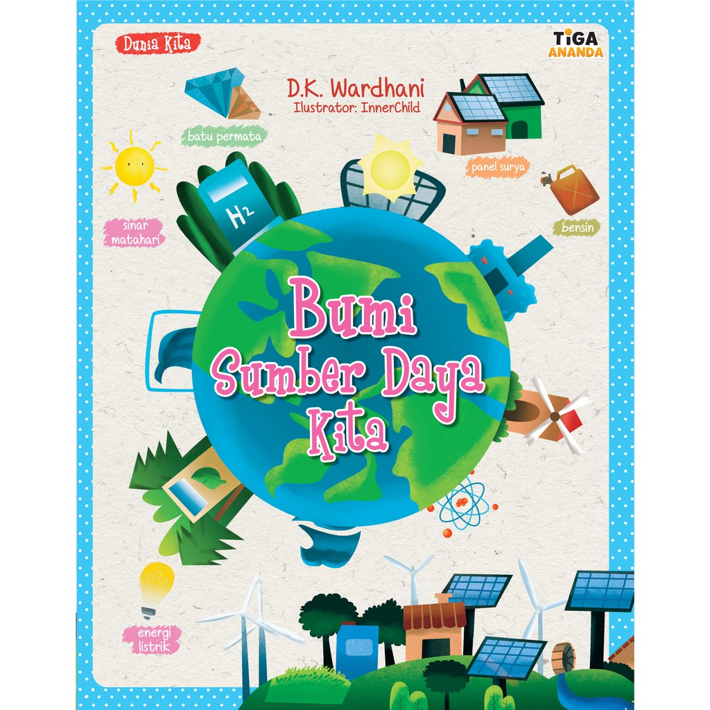 Dunia Kita: Bumi Sumber Daya Kita | Shopee Indonesia