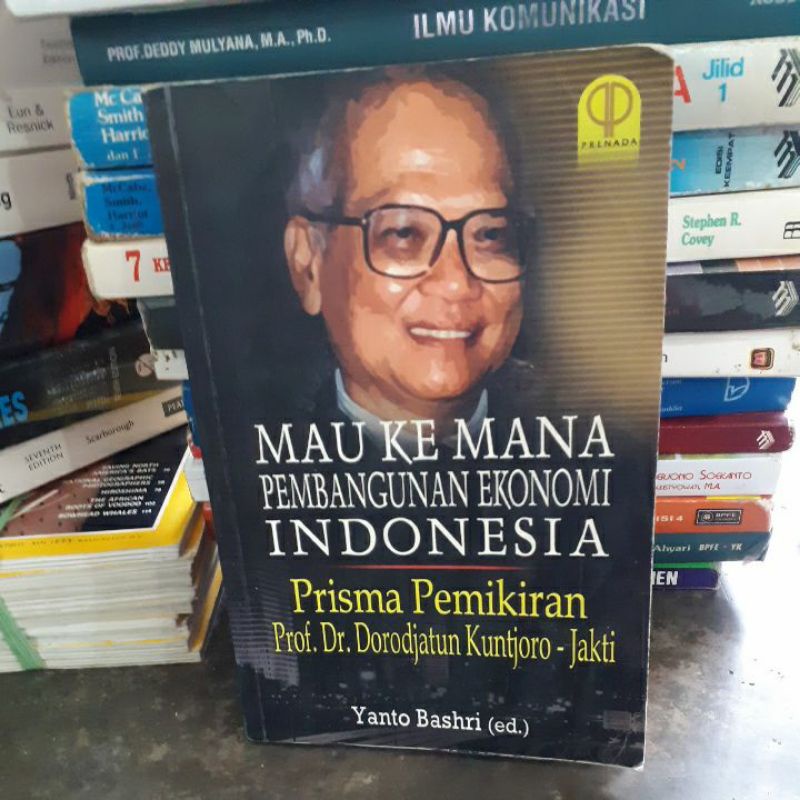 

BUKU ORIGINAL MAU KEMANA PEMBANGUNAN EKONOMI INDONESIA