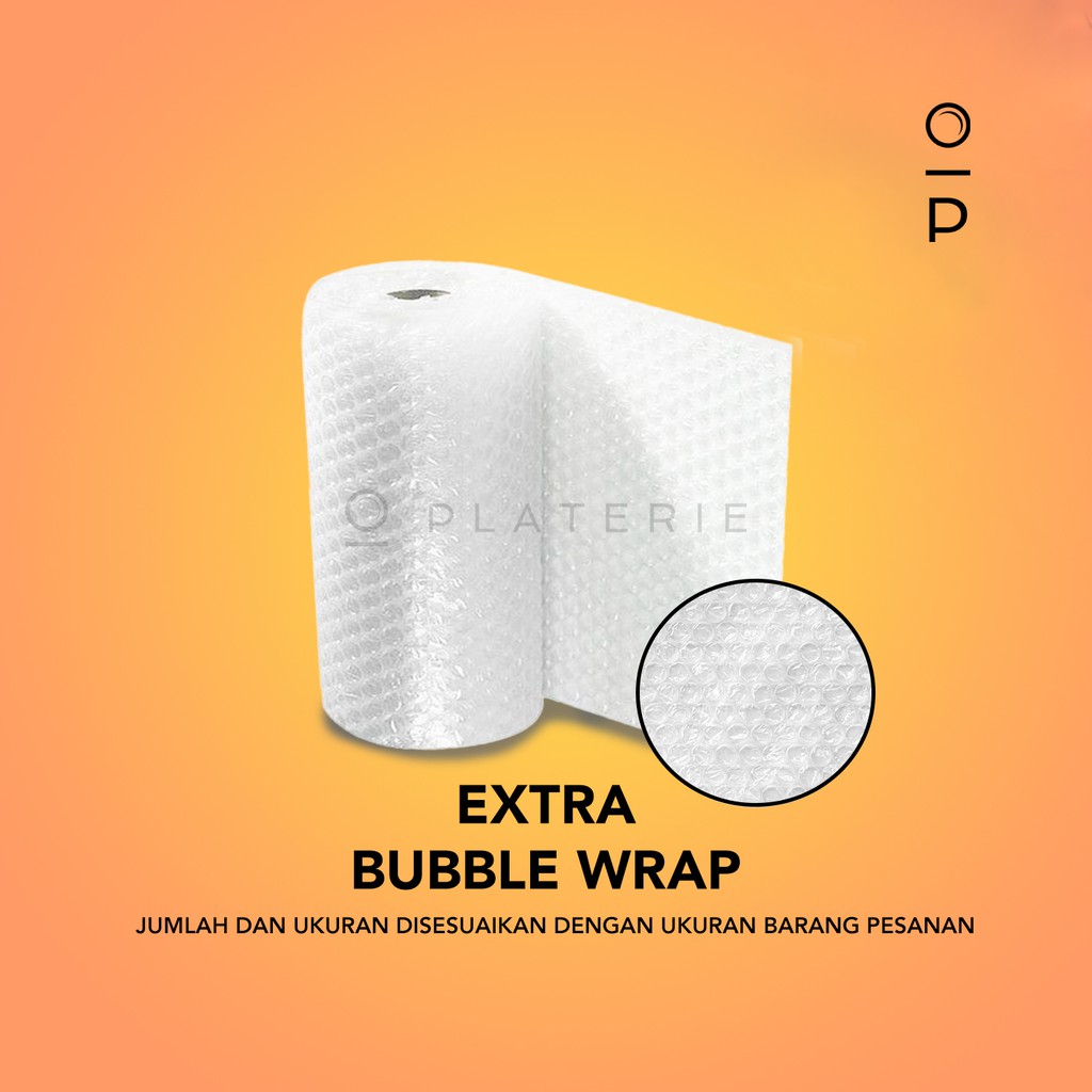 

PLATERIE Tambahan Extra Bubble Wrap