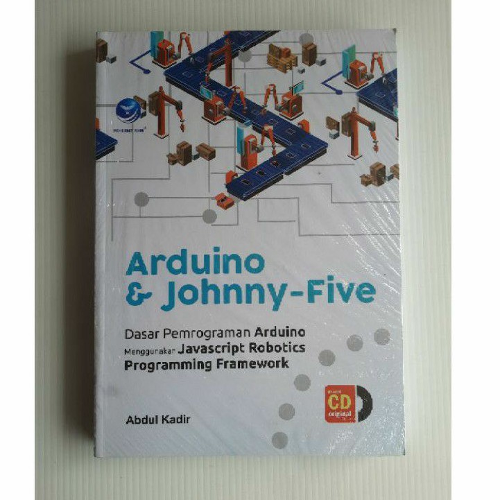 BUKU ORIGINAL Arduino dan Johnny-five Dasar pemrograman Arduino Penerbit Andi