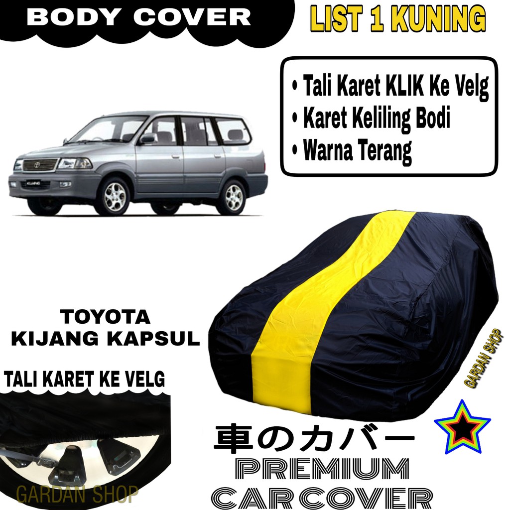 Body Cover TOYOTA KIJANG KAPSUL List Single KUNING Sarung Mobil Penutup Kijang PREMIUM