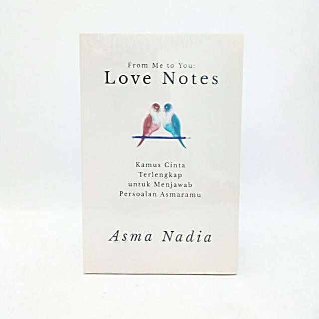 Love Notes - From Me To You - Asma Nadia