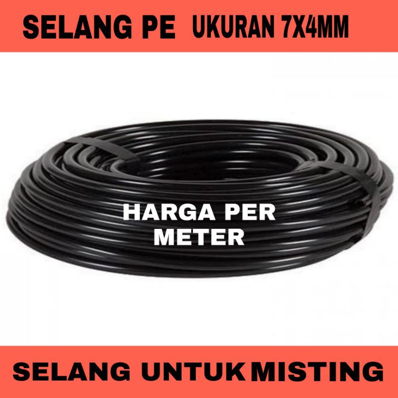 SELANG PEE 4/7 MM / IRIGASI / SELANG UNTUK MISTING 4/7 / HIDROPONIK