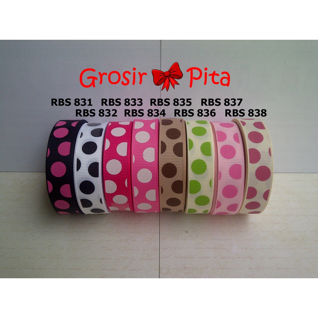 

(25 yard) Pita Grosgrain Motif Polkadot RBS 831,832,833,834,835,836,837,838 | Toko Bahan Craft | Grosir Pita