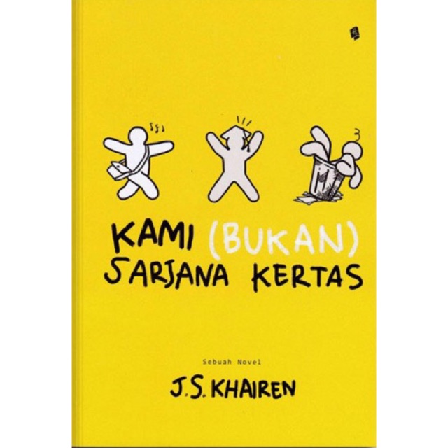 

Kami Bukan Sarjana Kertas (J.S.Khairen)