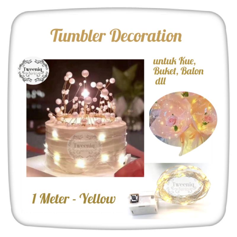 Lampu tumblr led kawat Decoration 0,5 1 meter yellow 50cm cake topper hiasan kue mahar  tumbler hias