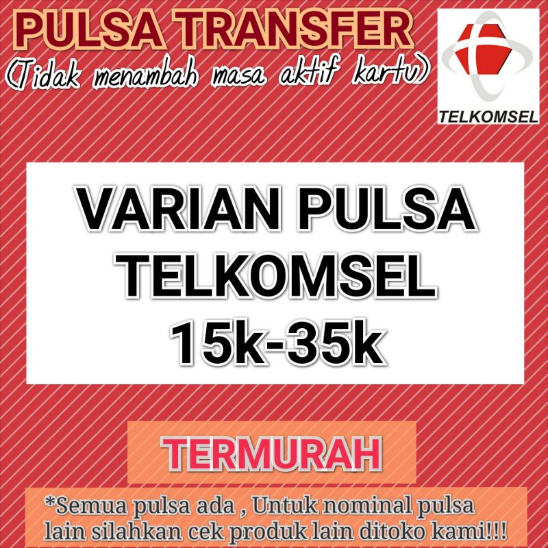 PULSA TELKOMSEL TRANSFER PROMO TERMURAH 15K-35K