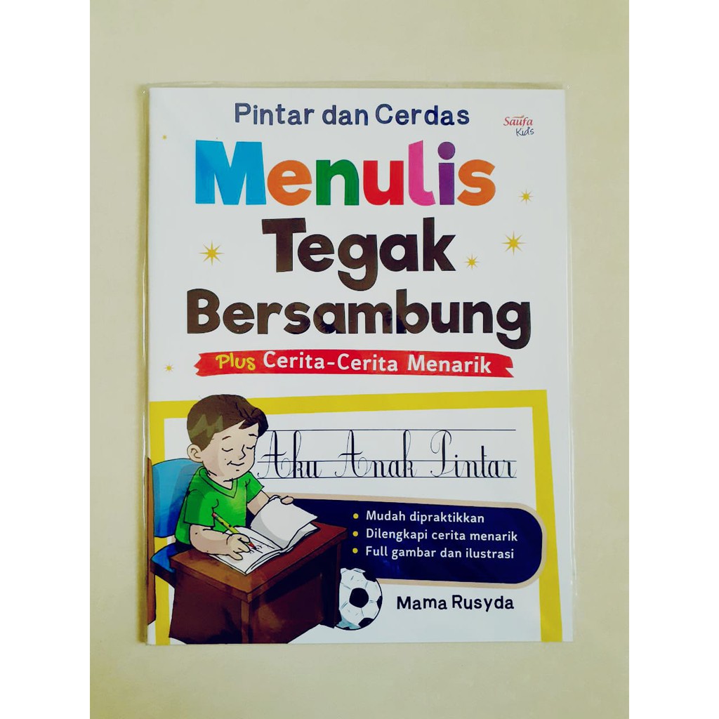 Pintar dan Cerdas Menulis Tegak Bersambung Plus Cerita-Cerita Menarik