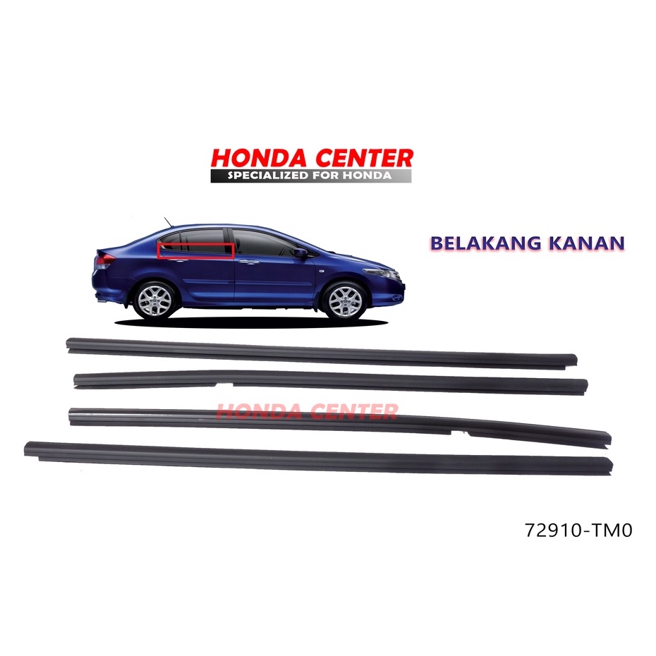 pelipit karet kaca luar belakang kanan city gm2 2009 2010 2011 2012  72910-TMO