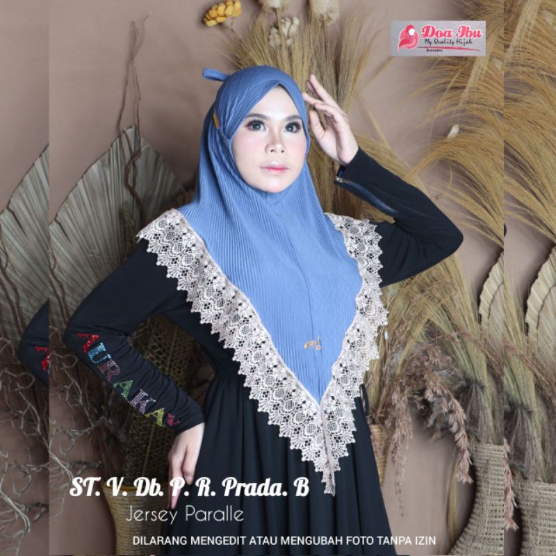 JILBAB INSTAN PLISKET NON PET TALI STV RENDA PRADA ORI DOA IBU
