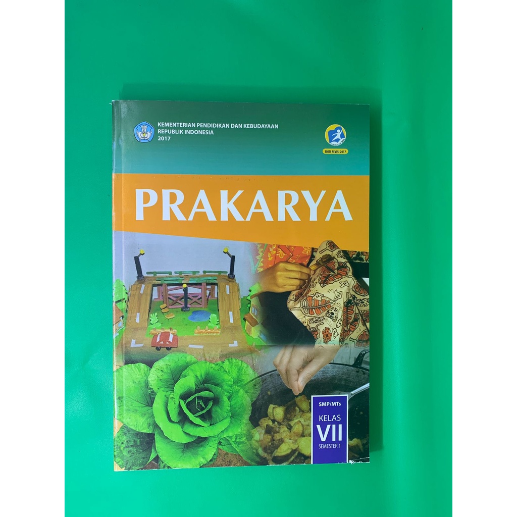 Buku Siswa Kelas 7 Prakarya Semester 1 SMP MTs Edisi Revisi Terbaru-1