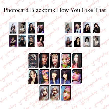 [READY / SET] BLACKPINK HOW YOU LIKE THAT BPIN PHOTOCARD FAN MADE UNOFFICIAL HYLT YANGPASHOP JENNIE 