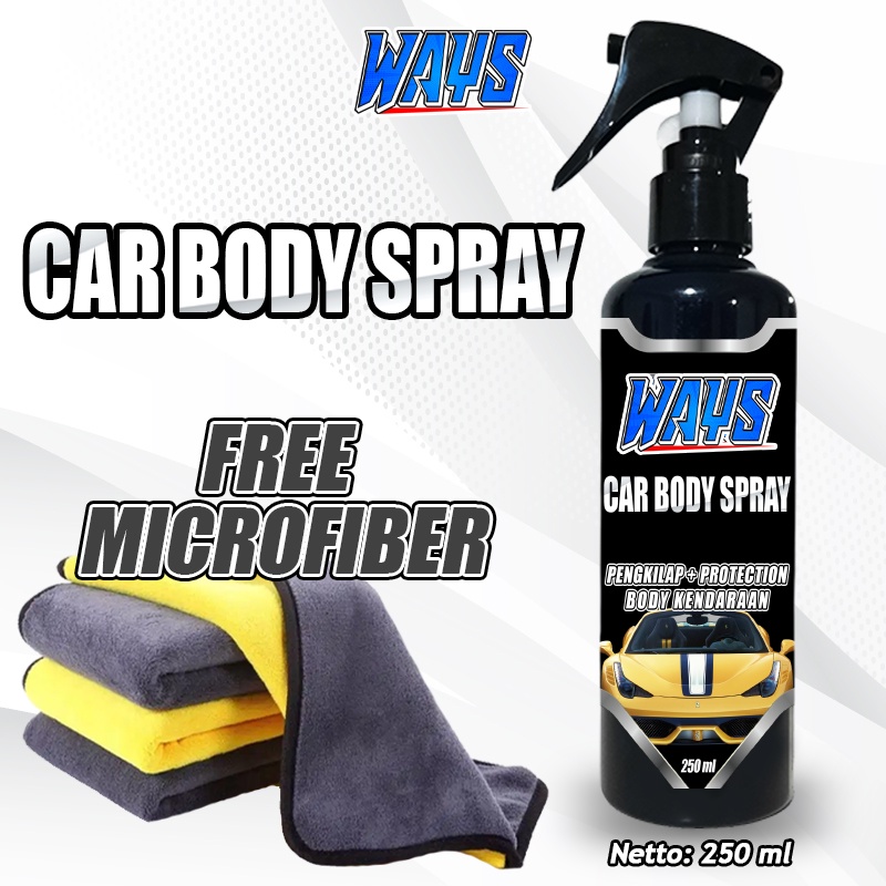 A030 | WAYS Car Body Spray Pengkilap Body Glossy Dashboard Mobil Motor Semi Coating - FREE LAP MICROFIBER