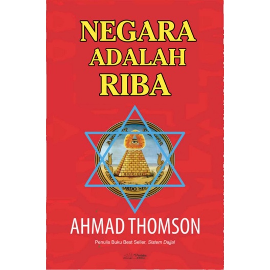 Negara adalah Riba - Ahmad Thomson - penulis buku Best Seller "Sistem Dajjal" - Pustaka Adina
