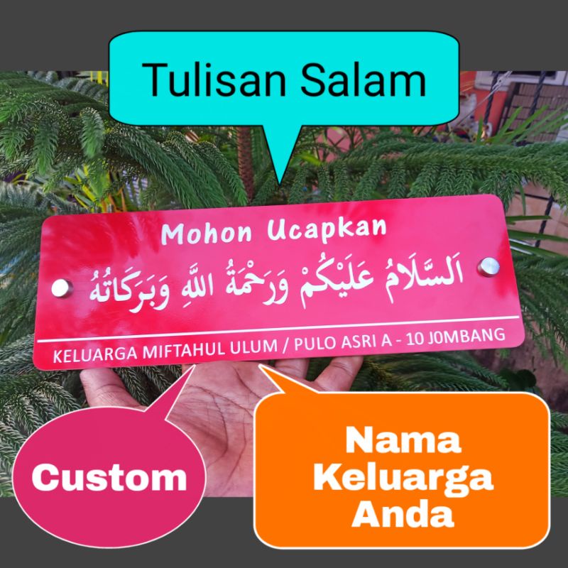 ASSALAMUALAIKUM Papan Nama Depan Rumah Custom