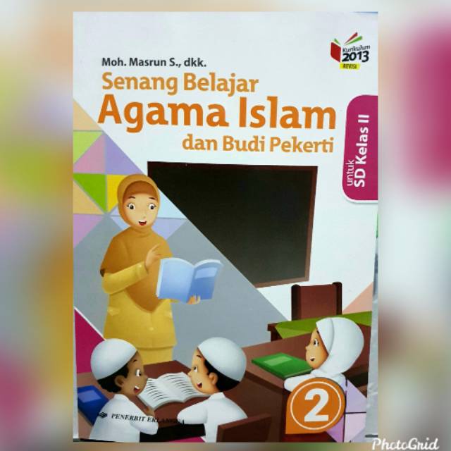 BUKU SENANG BELAJAR AGAMA ISLAM SD MI KELAS 2 KURIKULUM 2013 ERLANGGA