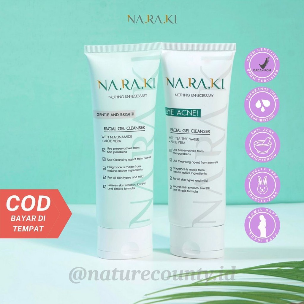 NARAKI Bye Acne Gentle and Bright Gel Cleanser (jerawat kusam skin barrier facial wash) 100ml