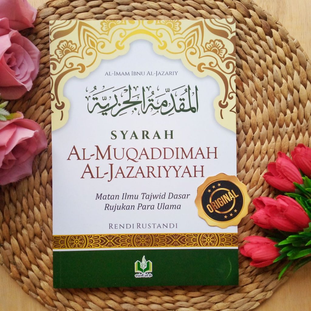 Jual Buku Syarah Al-Muqaddimah Al-Jazariyyah Matan Ilmu Tajwid Dasar ...