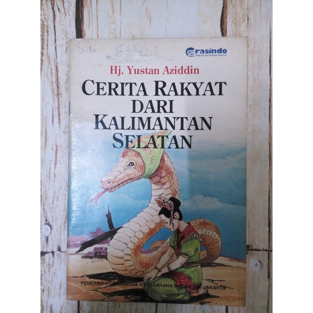 Cerita Rakyat Dari Kalimantan Selatan - Grasindo