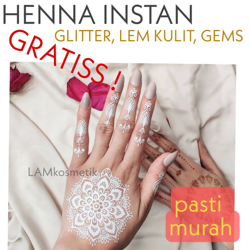 HENNA INSTAN / HENNA TATTOO / HENNA NIKAH / HENNA WEDDING/ HENNA PUTIH / GLITTER HENNA / GEMS HENNA