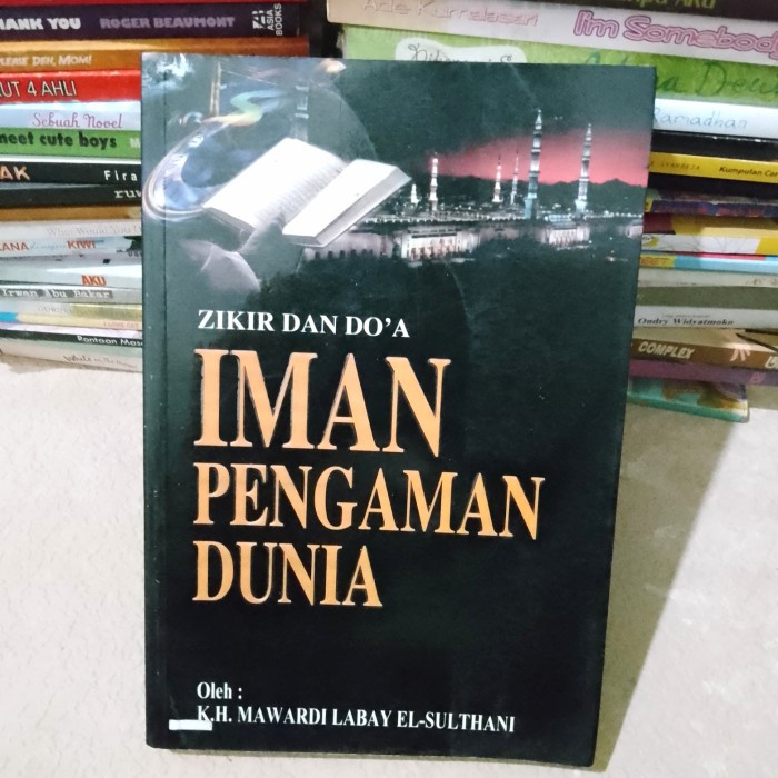Ori Buku Zikir & Doa IMAN PENGAMAN DUNIA - K.H.Mawardi Labay E.S.