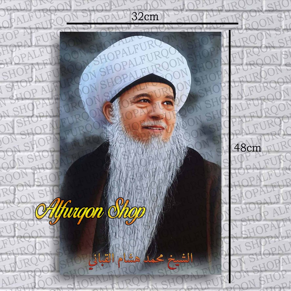 POSTER SYEKH MUHAMMAD HISYAM AL KABBANI / POSTER ISLAMI / HIASAN DINDING / POSTER ULAMA