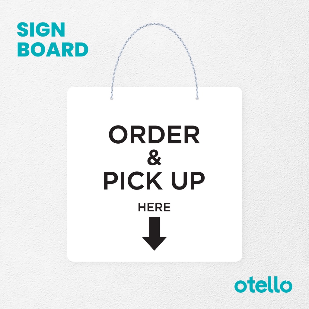 Otello Signage Order &amp; Pick Up Here Tegak Signage Board Acrylic Gantung Akrilik Rantai Petunjuk Toko Modern Minimalist Kafe Restoran Kantor Gedung Cafe