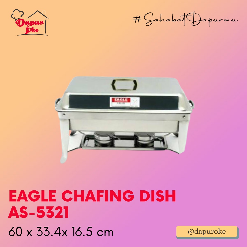 Eagle Chafing Dish AS-5321 / Pemanas Makanan