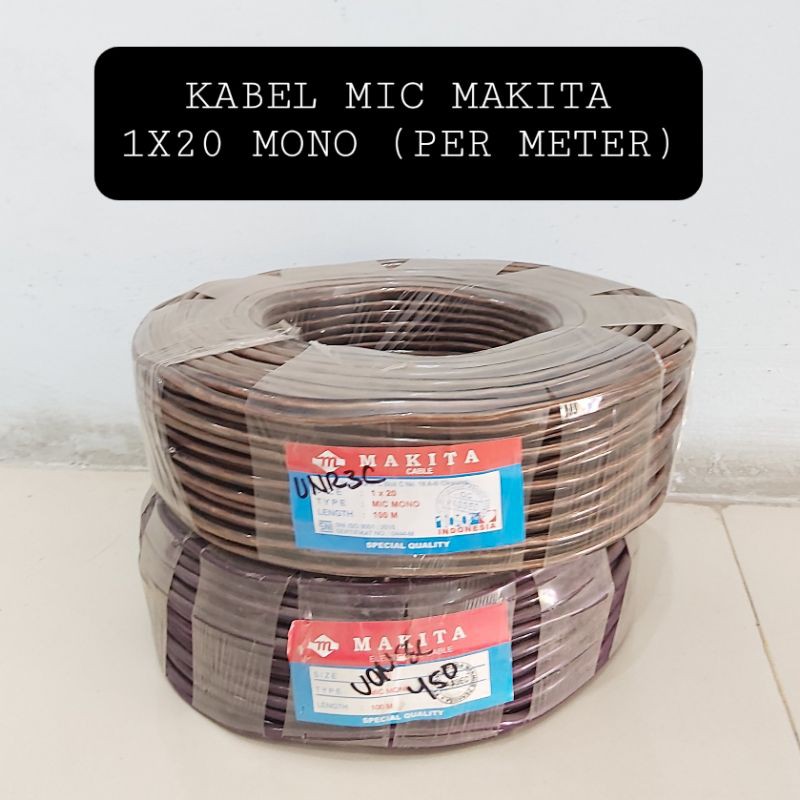 (PER METER) Kabel Mic Mono Makita 1x20