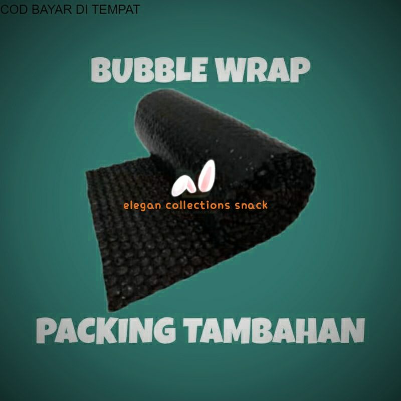 

packing tambahan bublle wrap