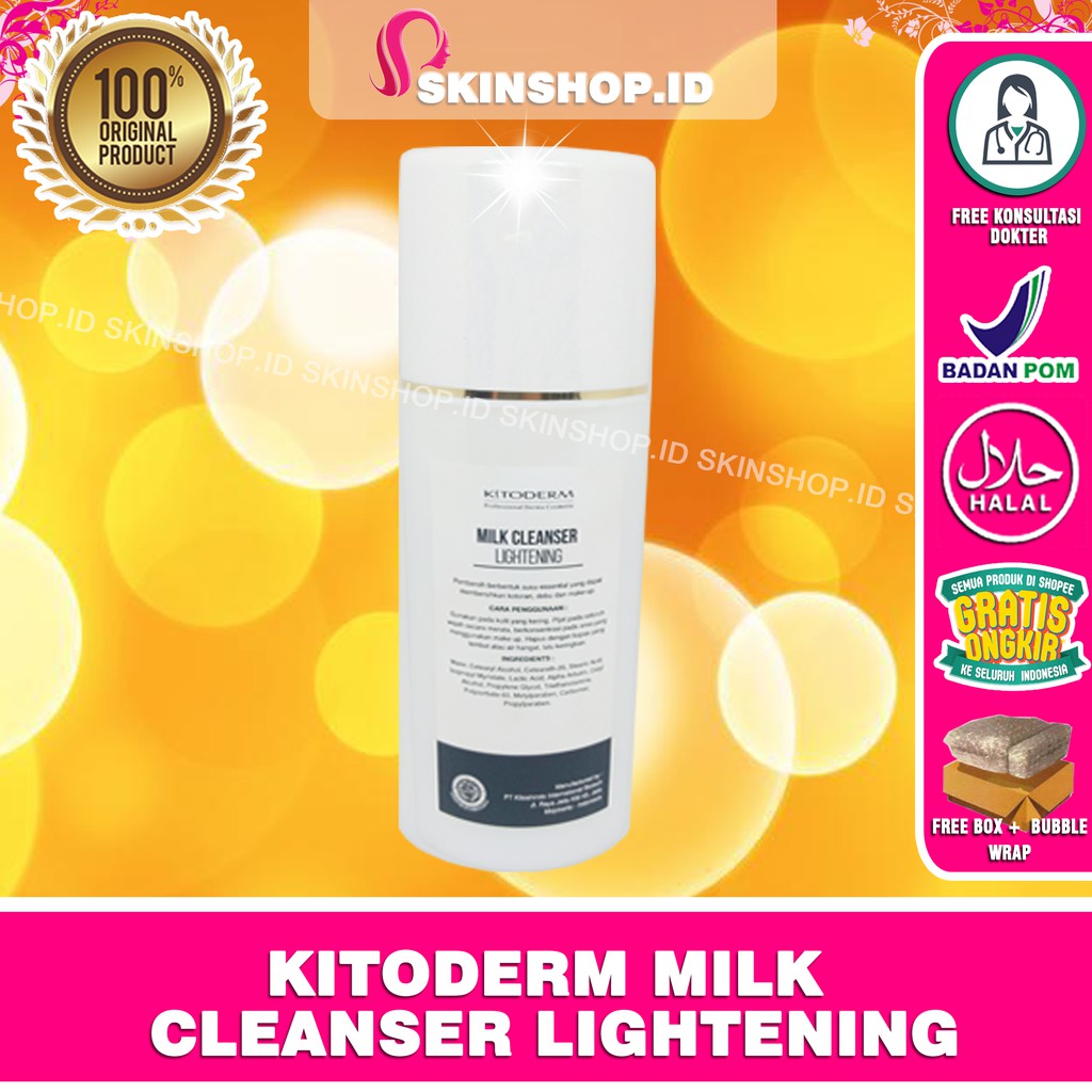 Kitoderm Milk Cleanser Lightening 100ml Original / Susu Pembersih Pencerah BPOM Aman