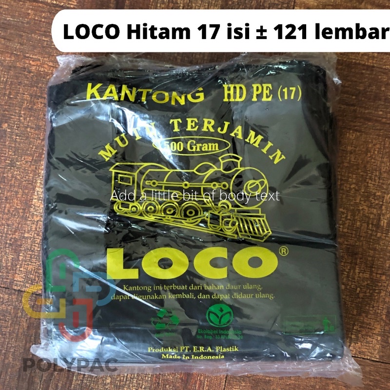 

Kantong Plastik LOCO Hitam Tebal [ Ukuran 17 ] Berat 500 gram