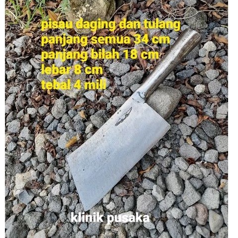 pisau daging / pisau cacah daging dan tulang / pisau ladeng babi / pisau pakok