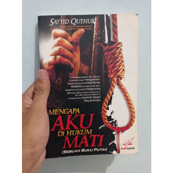 MENGAPA AKU DI HUKUM MATI - SAYYID QUTHUB