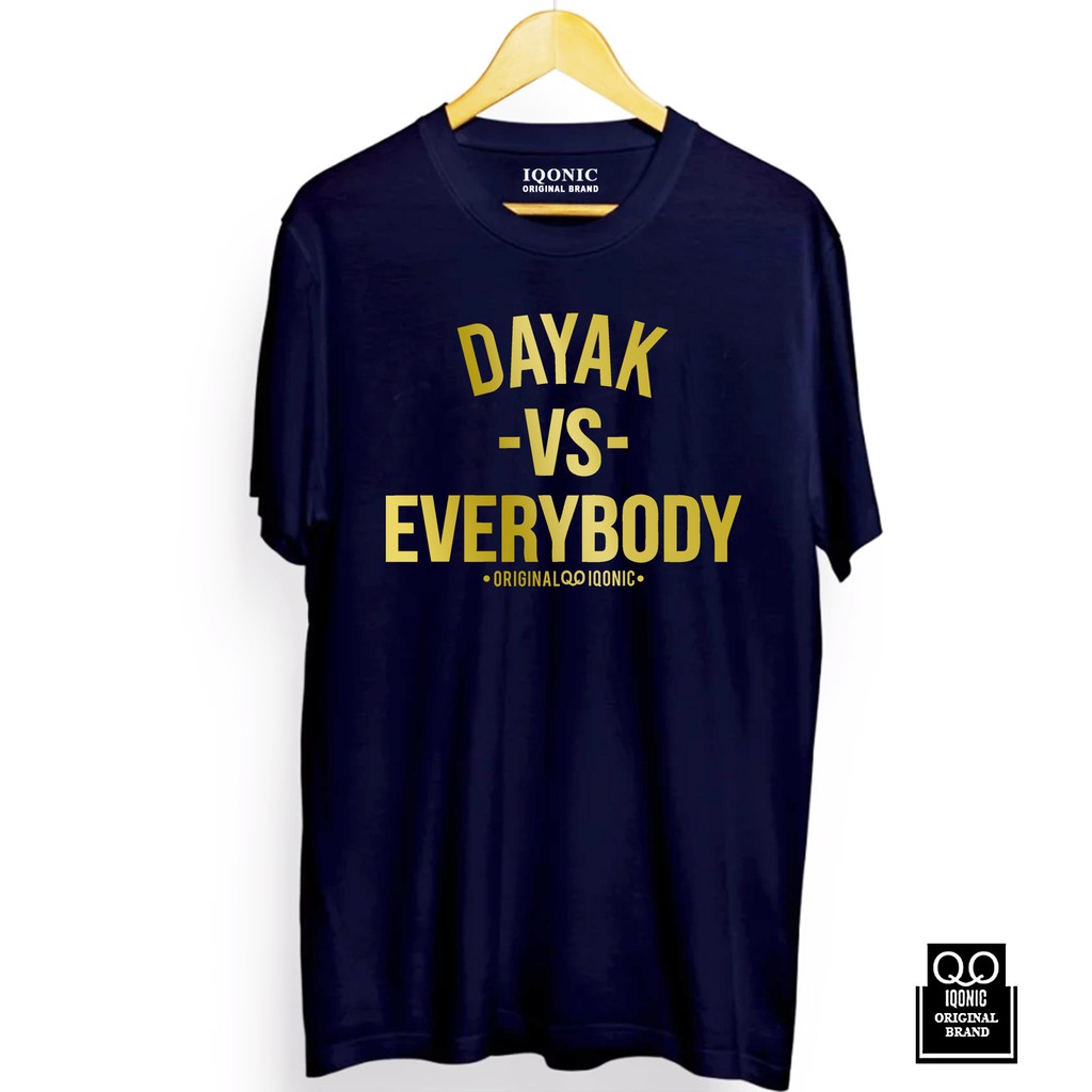 Kaos Distro Men &amp; Women DAYAK VS EVERYBODY Text Gold - Original Premium Quality 100% Catoon