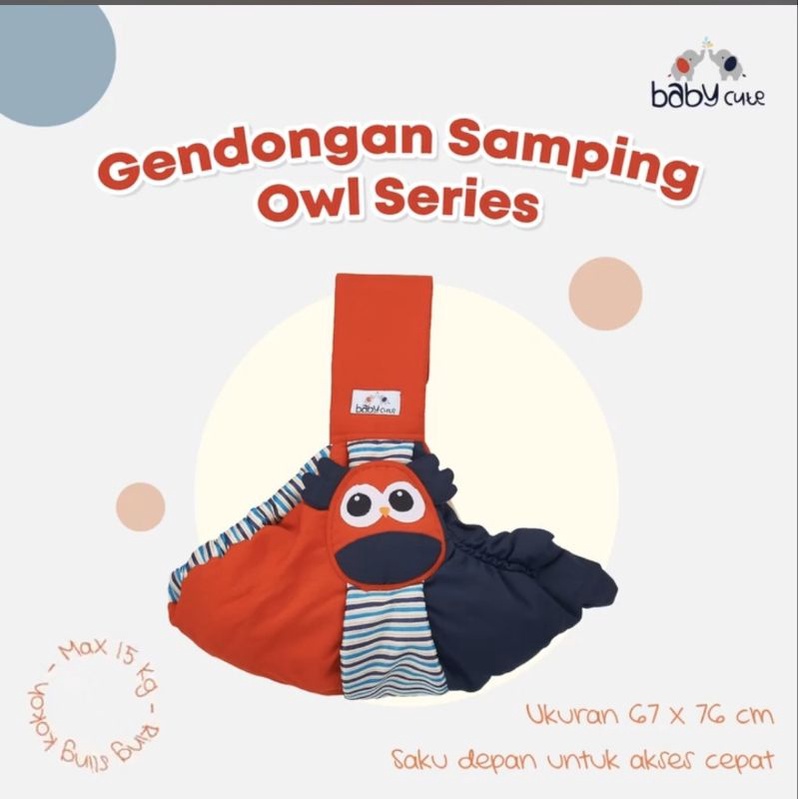 Baby Cute Gendongan Bayi Samping Cocok u/ Newborn Karakter OWL - BCG 3071-2