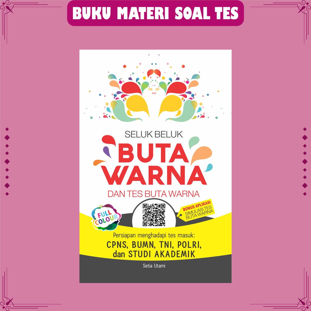 Buku Tentang Buta Warna (Seluk Beluk Buta Warna dan Tes Buta Warna) Free Simulasi Tes Buta Warna