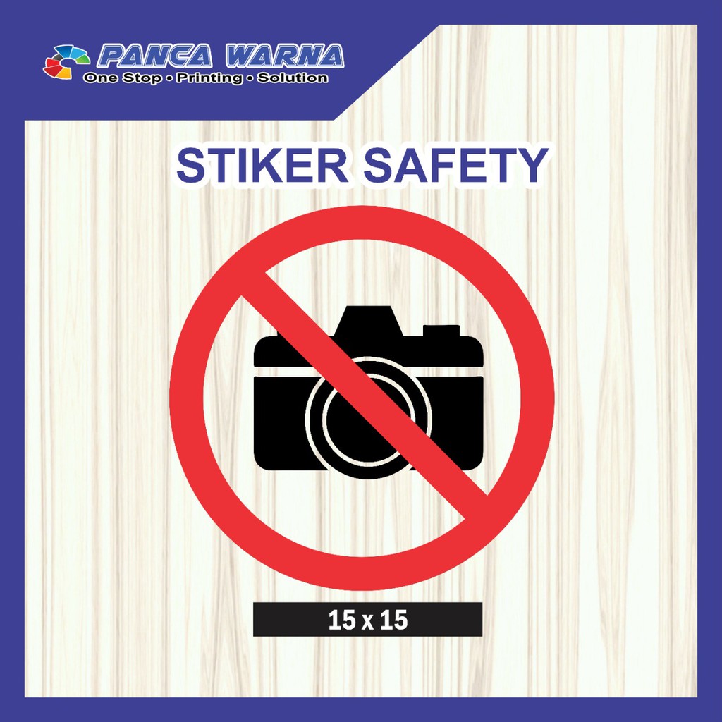 

Sticker Dilarang Mengambil Foto / Dilarang Menyalakan Kamera / Stiker Caution P3K Keselamatan