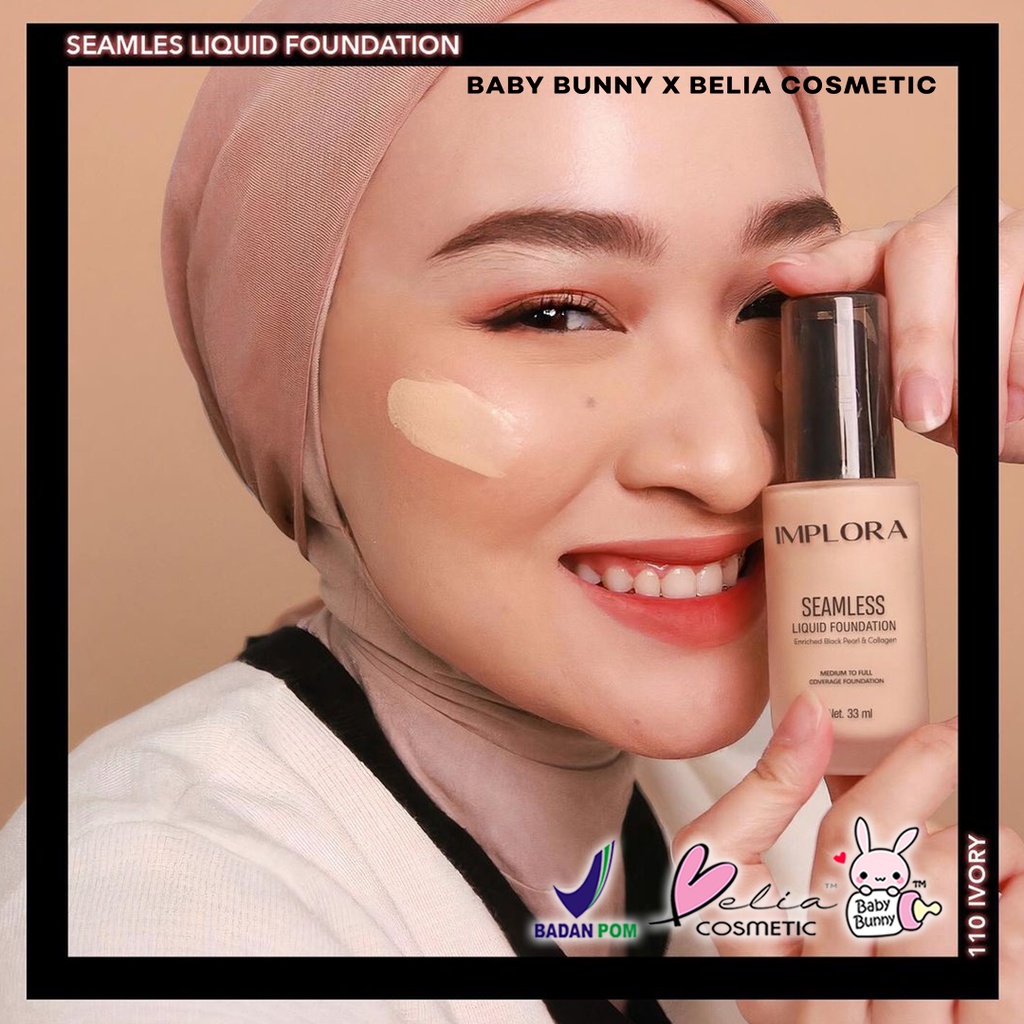 ❤ BELIA ❤ IMPLORA Seamless Liquid Foundation 33mL | Foundation | BPOM