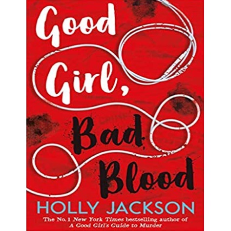Good Girl, Bad Blood: Holly Jackson