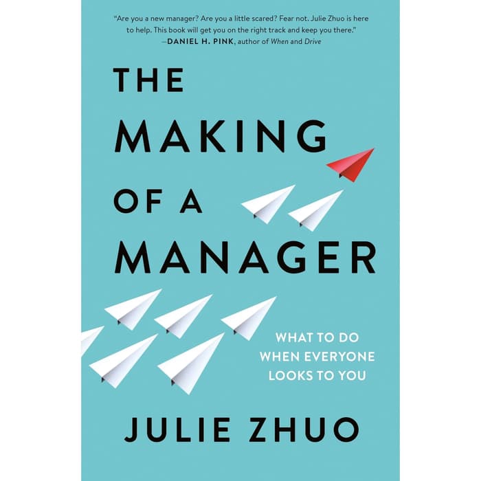 

Buku Julie Zhuo - The Making of a Manager - HARD COVER