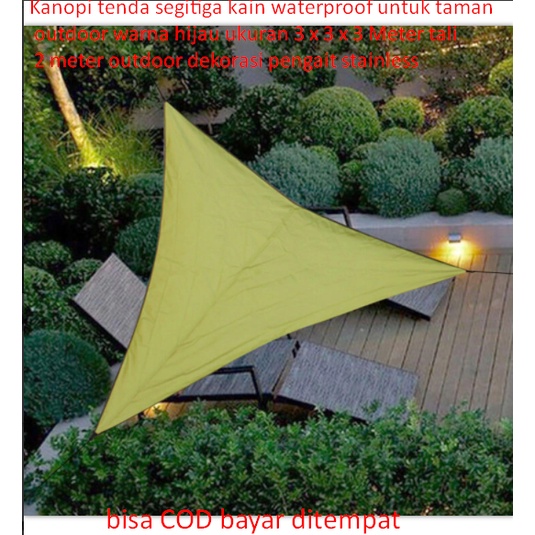 Promo Kanopi Tenda Segitiga Kain Waterproof Untuk Taman Outdoor Warna Hijau Ukuran 3 X 3 X 3 Meter