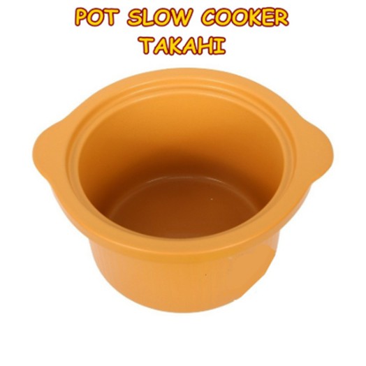 POT SLOW COOKER TAKAHI 1,2 LITER khusus gojek