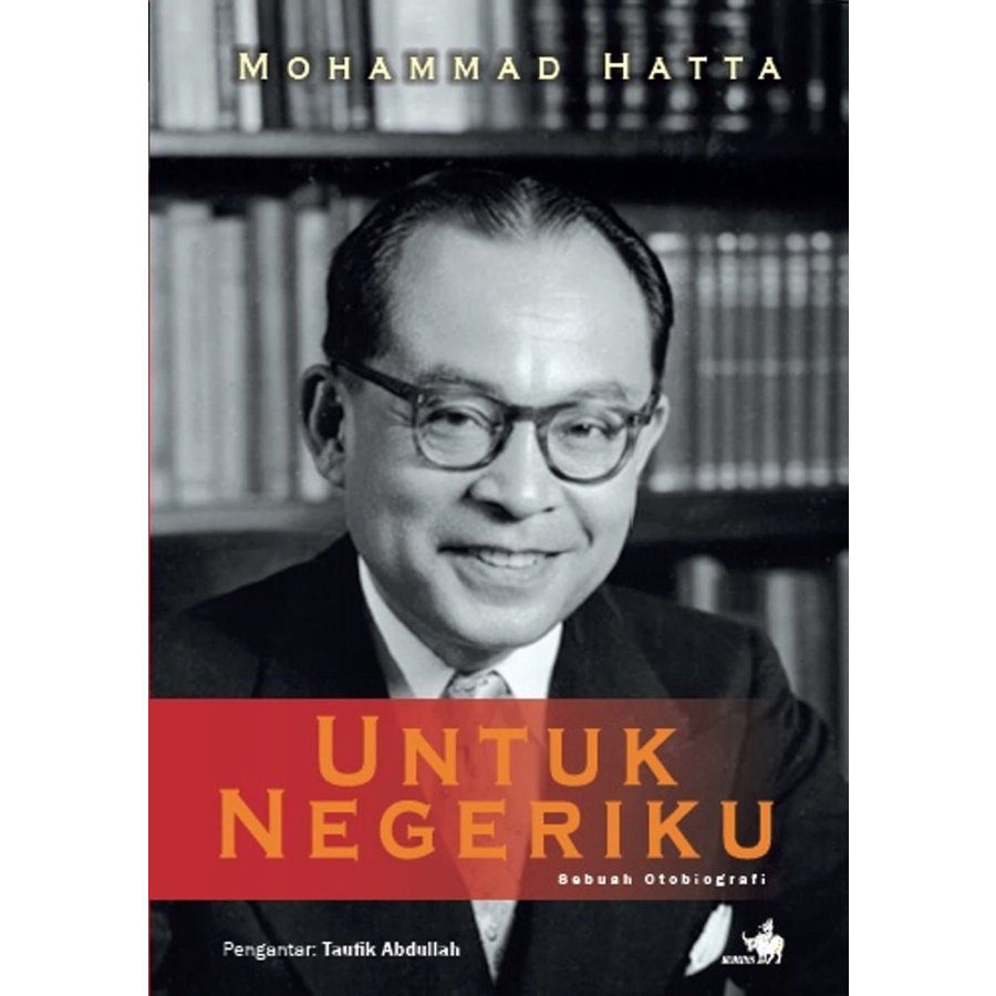 Buku Untuk Negeriku: Sebuah Otobiografi Mohammad Hatta